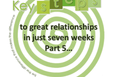 Seven weeks to better relationships – Part 5 – ‘SH’