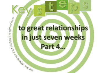 Seven weeks to better relationships – Part 4 – ‘ON’