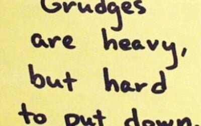 How many grudges are you holding?