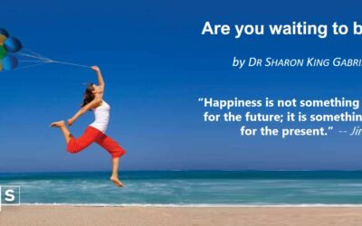 Are you waiting to be happy?