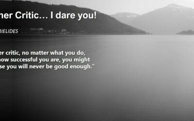 Silence your inner-critic, I dare you!
